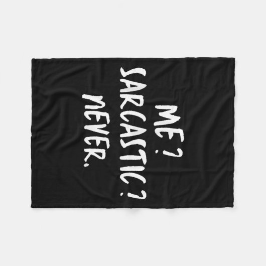 Me_ sarcastisch_ nooit ironisch sarcasme Gezegden  Fleece Deken (Voorkant (Horizontaal))