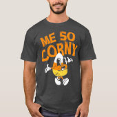 Me So Corny T-shirt (Voorkant)