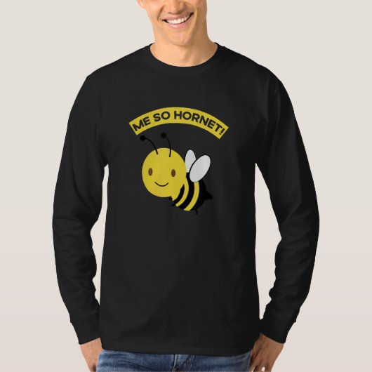 Me So Hornet  Bee T-shirt (Voorkant)