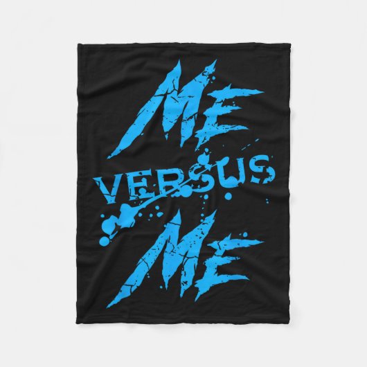 Me Vs Versus Me Motivational Insrational Gym Lover Fleece Deken (Voorkant)