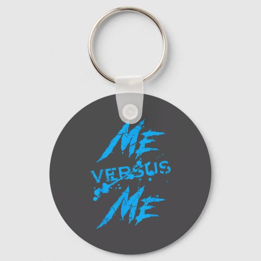 Me Vs Versus Me Motivational Insrational Gym Lover Sleutelhanger (Voorkant)