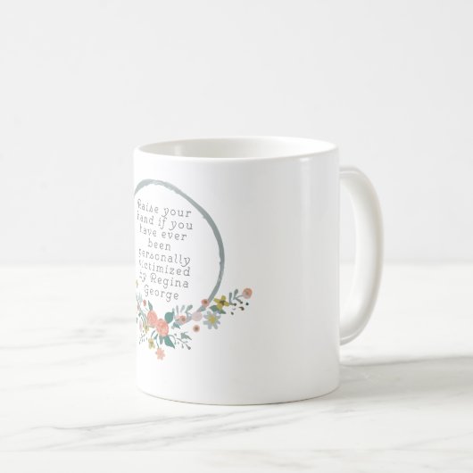 Mean Girls Quote - Regina George Koffiemok (Voorkant rechts)