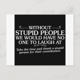 MEAN INSULTS DANK STUPID MENSEN VOOR HUN CONTRIB BRIEFKAART