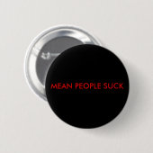 MEAN MENSEN SUCK RONDE BUTTON 5,7 CM (Voorkant /achterkant)