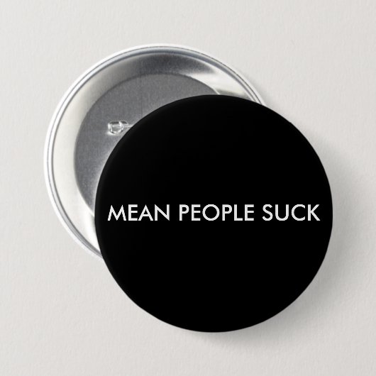 MEAN MENSEN SUCK RONDE BUTTON 7,6 CM (Voorkant /achterkant)