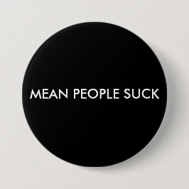 MEAN MENSEN SUCK RONDE BUTTON 7,6 CM