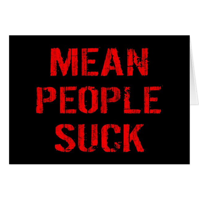 Mean People Suck (Voorkant Horizontaal)