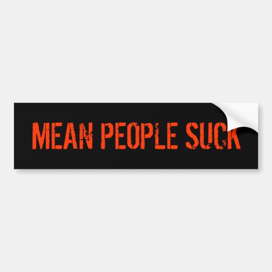 Mean People Suck Bumpersticker (Voorkant)