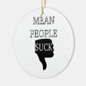 Mean People Suck Keramisch Ornament (Links)