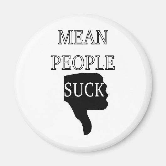 Mean People Suck Magneet (Voorkant)