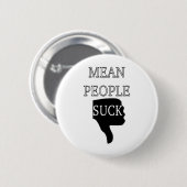 Mean People Suck Ronde Button 5,7 Cm (Voorkant /achterkant)