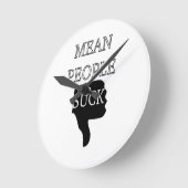 Mean People Suck Ronde Klok (Hoek)