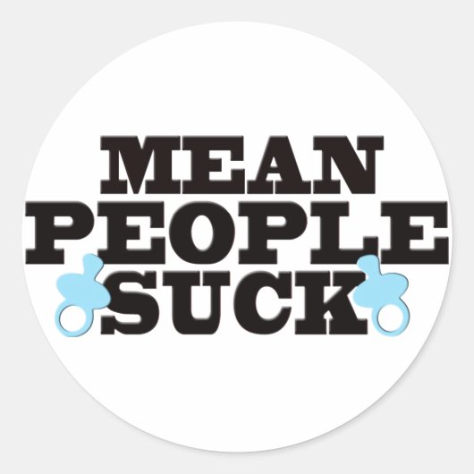 Mean People Suck Ronde Sticker (Voorkant)