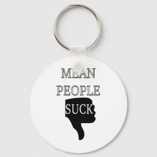 Mean People Suck Sleutelhanger