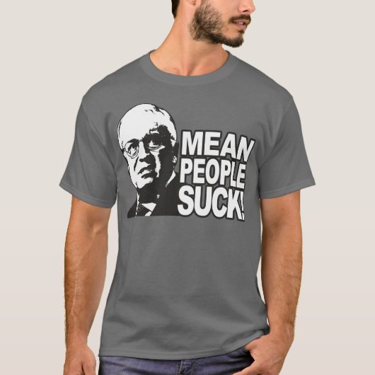 Mean People Suck T-shirt (Voorkant)