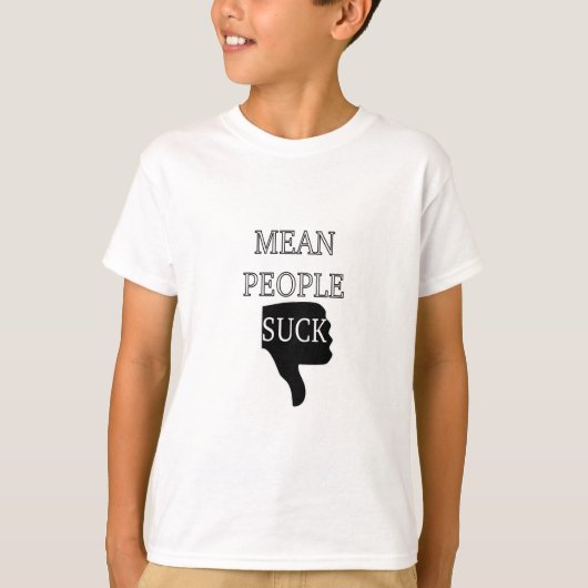 Mean People Suck T-shirt (Voorkant)