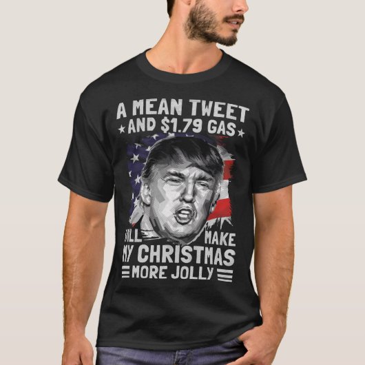 Mean Tweet en 1,79 Gas Funny Pro Trump Kerstmis T-shirt (Voorkant)