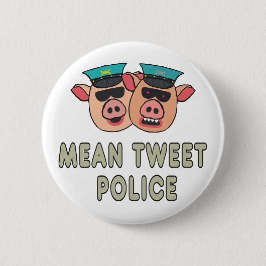 Mean Tweet Police Ronde Button 5,7 Cm (Voorkant)