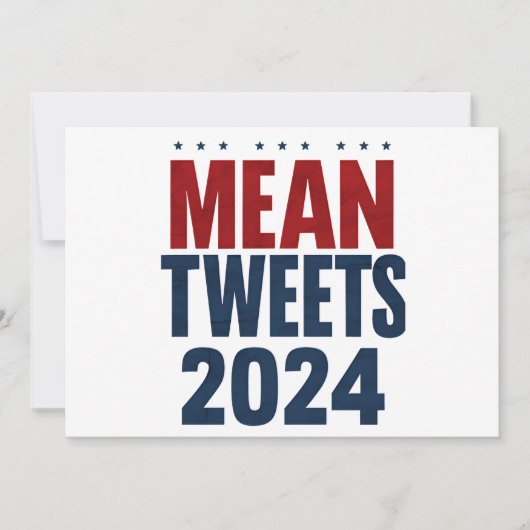 Mean Tweets 2024 Grappige verkiezing Trump Kaart (Voorkant)