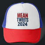 Mean Tweets 2024 Grappige verkiezing Trump Trucker Pet<br><div class="desc">Mean Tweets 2024 Grappige verkiezing Trump</div>