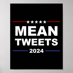 Mean Tweets & amp; Trump 2024 Politieke Gear Gop F Poster