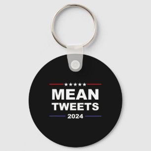 Mean Tweets & amp; Trump 2024 Politieke Gear Gop F Sleutelhanger