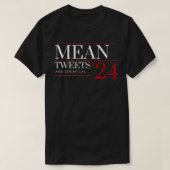 Mean Tweets and Cheap Gas Funny 2024 Pro Trump aun T-shirt (Design voorkant)