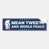 Mean Tweets en World Peace Trump 2024 Bumpersticker (Voorkant)
