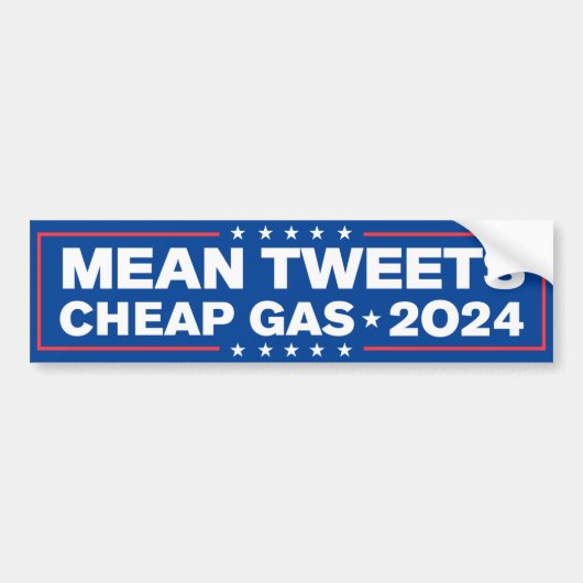 Mean Tweets Goedkope Gas Trump 2024 Bumpersticker (Voorkant)