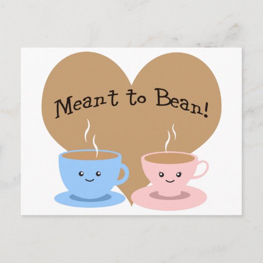 Meant to Bean Briefkaart (Voorkant)