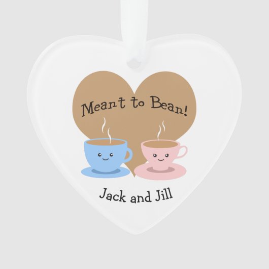 Meant to Bean Ornament (voorkant)