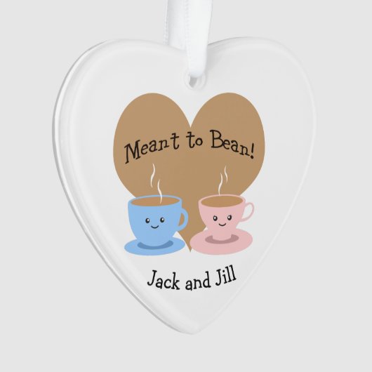 Meant to Bean Ornament (voorkant)