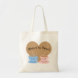 Meant to Bean Tote Bag