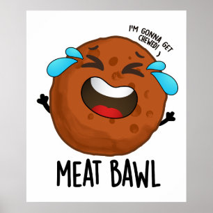 Meat-bawl Grappige Gehaktbal Pun Poster