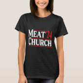 Meat Church 24 Bbq  T-shirt (Voorkant)
