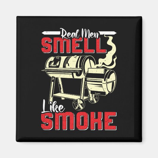 Meat Lover Real Men Smell Like Smoke Funny Men  Magneet (Voorkant)