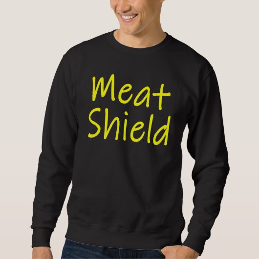 Meat Shield Gamer Meme voor alfa-spelers Trui (Voorkant)