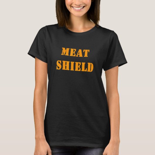 Meat Shield Gamer Meme voor Alpha Spelers 6 T-shirt (Voorkant)