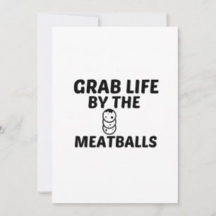 MEATBALLEN GRAB LIFE BEDANKKAART
