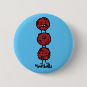Meatballen Meatball gestapeld boven elkaar Ronde Button 5,7 Cm (Voorkant)