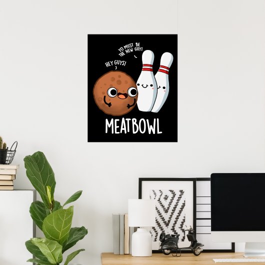 Meatbowl Funny Meatball Pun Dark BG Poster (Thuiskantoor)