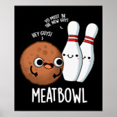 Meatbowl Funny Meatball Pun Dark BG Poster (Voorkant)