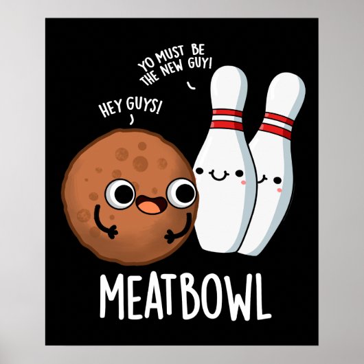 Meatbowl Funny Meatball Pun Dark BG Poster (Voorkant)