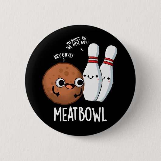 Meatbowl Funny Meatball Pun Dark BG Ronde Button 5,7 Cm (Voorkant)