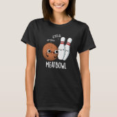 Meatbowl Funny Meatball Pun Dark BG T-shirt (Voorkant)