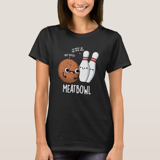 Meatbowl Funny Meatball Pun Dark BG T-shirt (Voorkant)