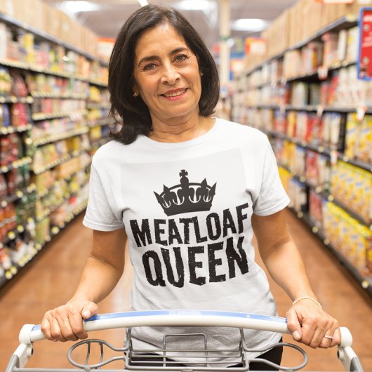 MEATLOAF QUEEN MOM T-shirts T - shirts
