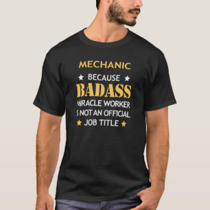 Mechanic Badass Birthday Funny kerstcadeau T-shirt