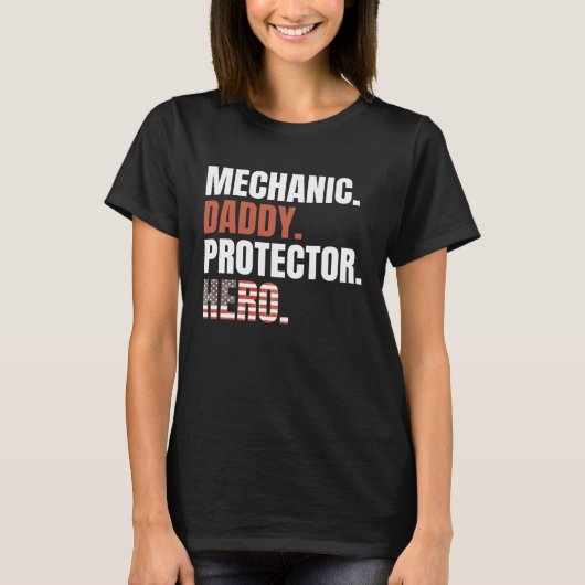 Mechanic Daddy Protector Hero Proud Dad American F T-shirt (Voorkant)