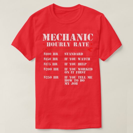 Mechanic Hourly Rate Funny Car Motorcycle Labor Gi T-shirt (Design voorkant)